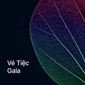 Vé Tiệc Gala